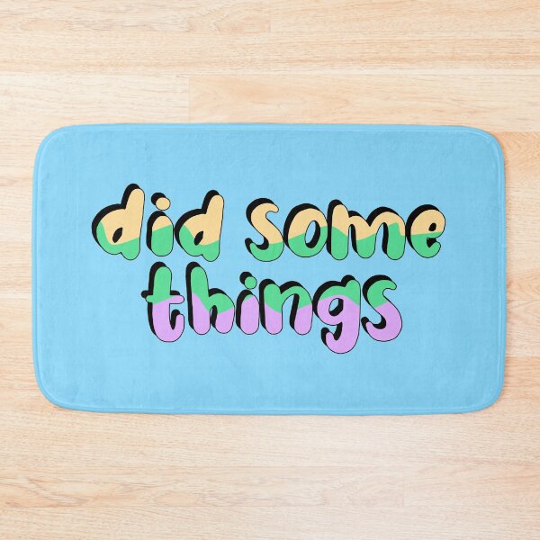 Item preview, Did Some Things designed and sold by keeleypost.