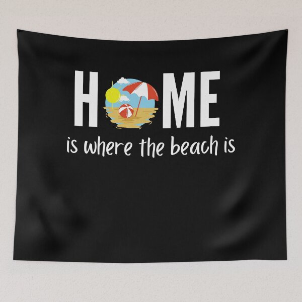 Item preview, Home Is Where The Beach Is designed and sold by Johan Liebert.