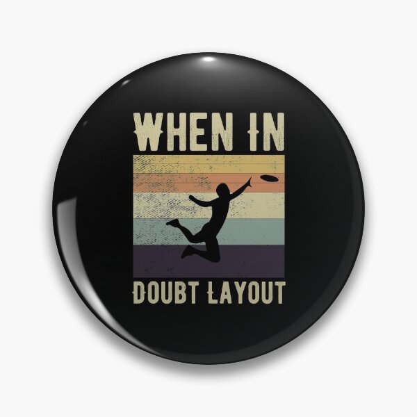 Item preview, When In Doubt Layout  / Funny Frisbee Player Gift / Discgolf Gifts / Golfer,Discs / Birthday Gift Idea Vintage Retro Design designed and sold by Chamssou.