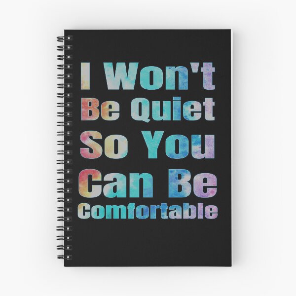 Item preview, I won't Be Quiet So You Can Be Comfortable designed and sold by OMCreative.