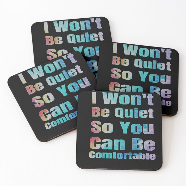 Item preview, I won't Be Quiet So You Can Be Comfortable designed and sold by OMCreative.