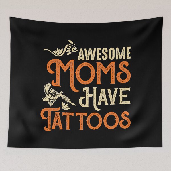 Item preview, Awesome Moms Have Tattoos T-Shirt designed and sold by TeesHunt21.