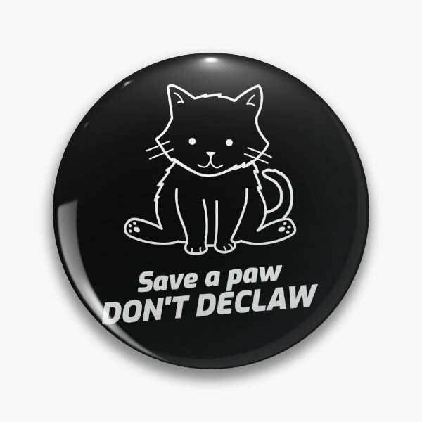Item preview, Save a paw, don't declaw. Animal rescue designed and sold by auntfluffy.