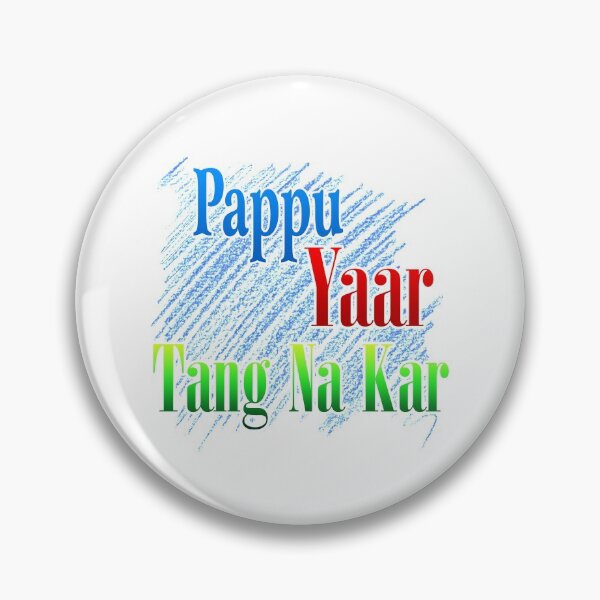 Item preview, Pappu yaar tang na kar designed and sold by ray-day.