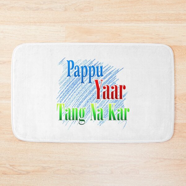 Item preview, Pappu yaar tang na kar designed and sold by ray-day.