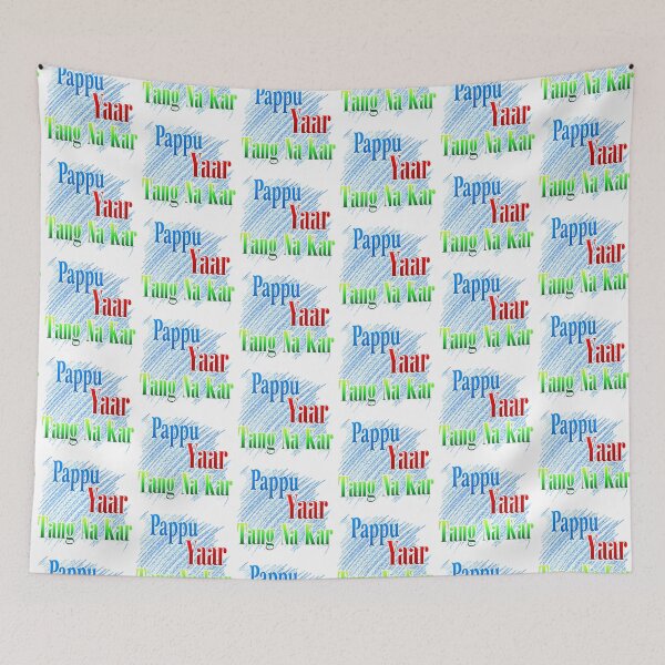 Item preview, Pappu yaar tang na kar designed and sold by ray-day.