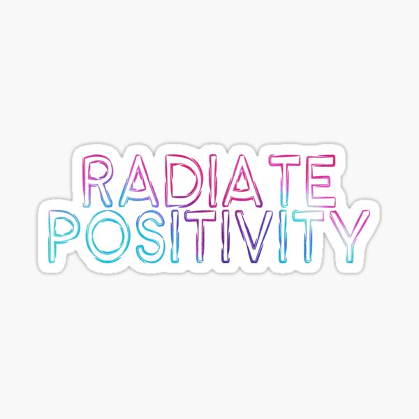 Item preview, Radiate Positivity designed and sold by Danielle Hunter.