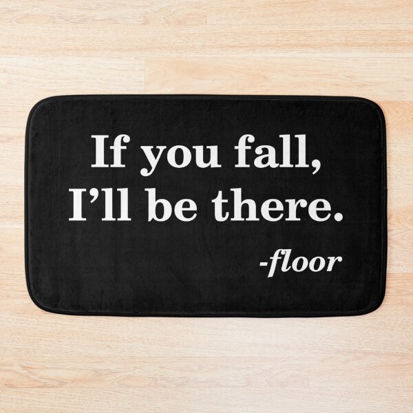 Item preview, If You Fall I'll Be There designed and sold by B3TDesign.