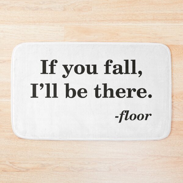 Item preview, If You Fall I'll Be There B designed and sold by B3TDesign.