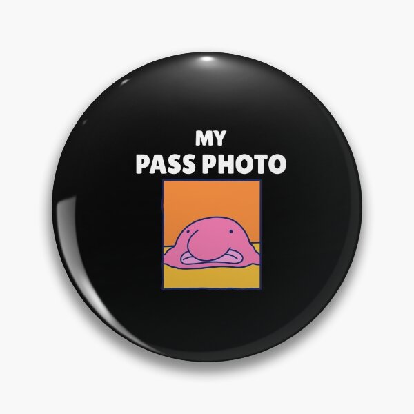 Item preview, How My pass pic looks like.. funny blobfish meme designed and sold by GLwithUs.