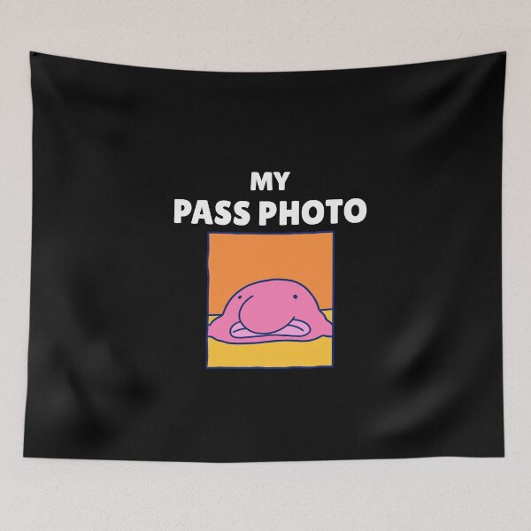 Item preview, How My pass pic looks like.. funny blobfish meme designed and sold by GLwithUs.