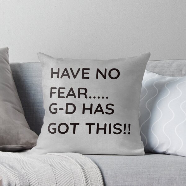 Item preview, HAVE NO FEAR....G-D HAS GOT THIS!! designed and sold by BubbiesGifts.