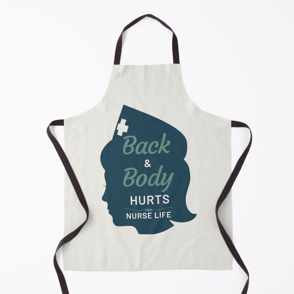 Item preview, Back and Body Hurts Nurse Life designed and sold by JoLiShop.