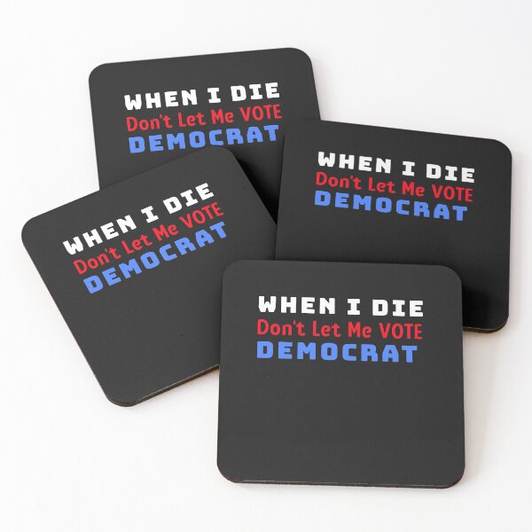 Item preview, When I Die Dont Let Me Vote Democrat designed and sold by DiscGolfTees.