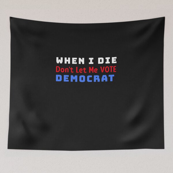 Item preview, When I Die Dont Let Me Vote Democrat designed and sold by DiscGolfTees.