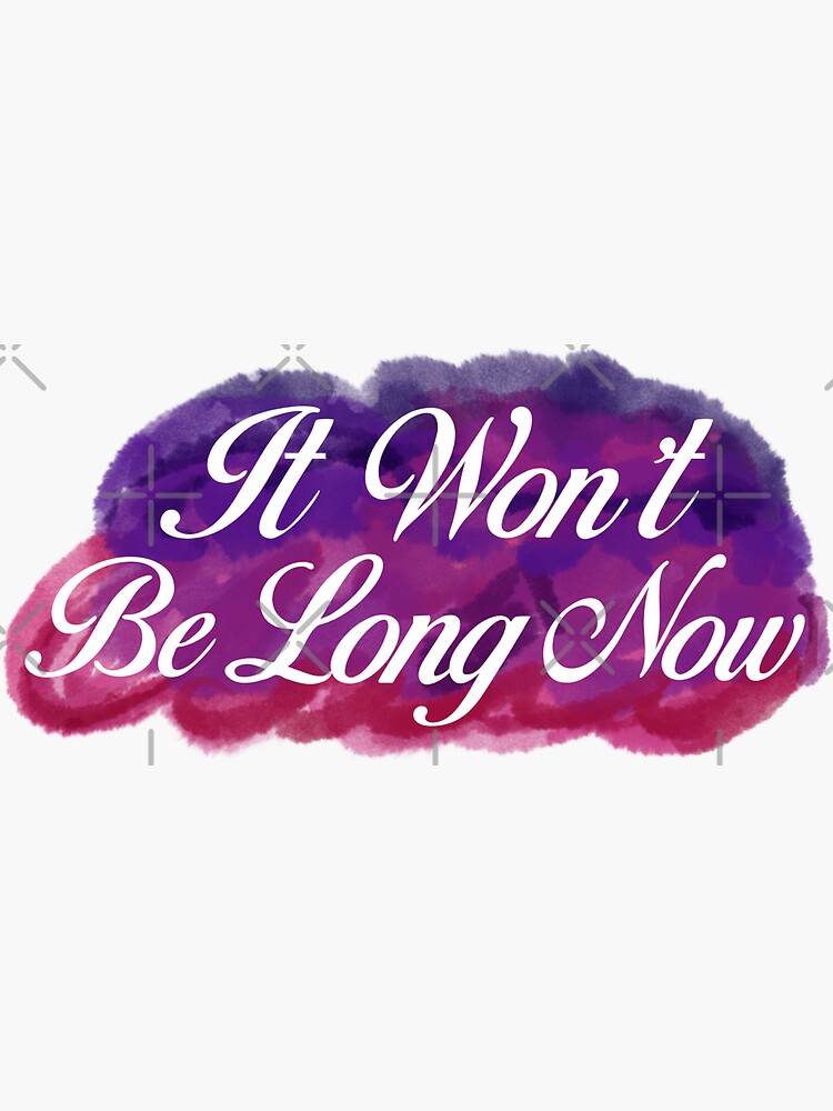 It Wont Be Long Now In The Heights Sticker By Jeandabean Redbubble