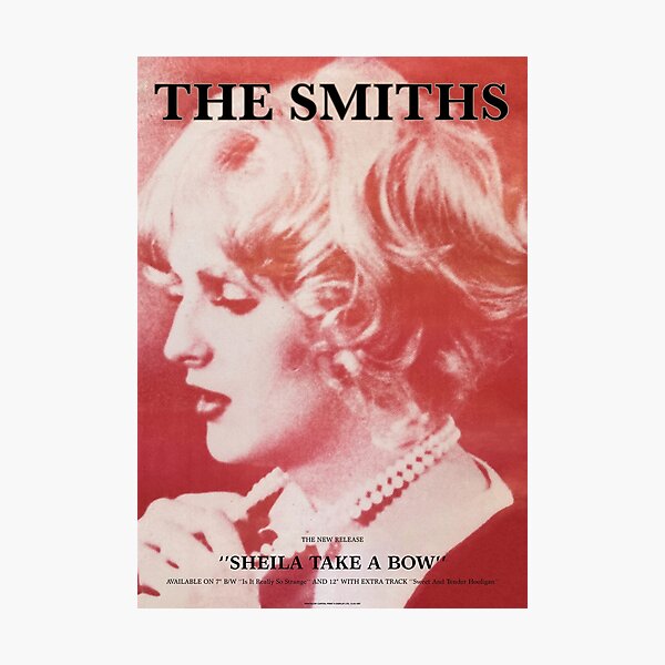 Sheila take a bow poster (The Smiths) Photographic Print