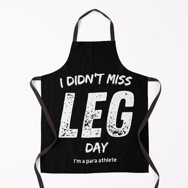 Item preview, I Didn't Miss Leg Day. I'm A Para Athlete. designed and sold by JellyBeenzz.