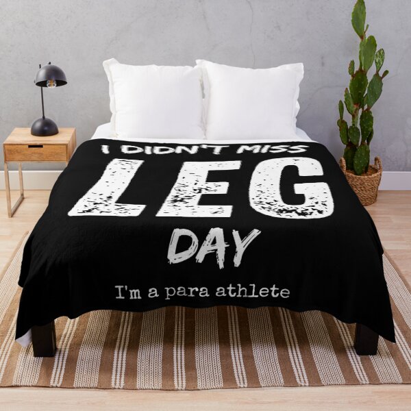 Item preview, I Didn't Miss Leg Day. I'm A Para Athlete. designed and sold by JellyBeenzz.