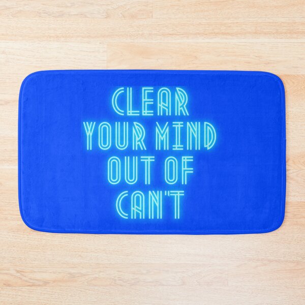 Item preview, clear your mind out of can't / blue designed and sold by UliVG.