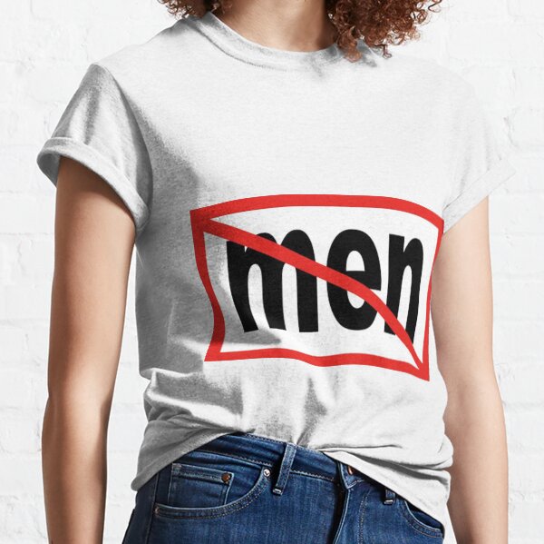 I hate men Classic T-Shirt