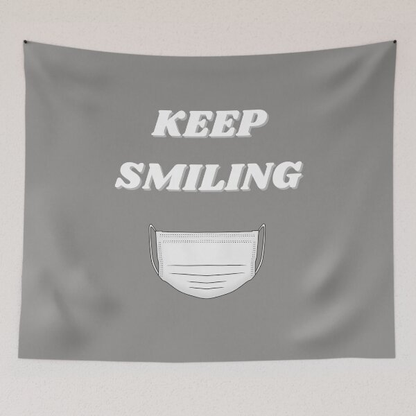 Item preview, Keep Smiling behind your Mask Also designed and sold by Pankas.
