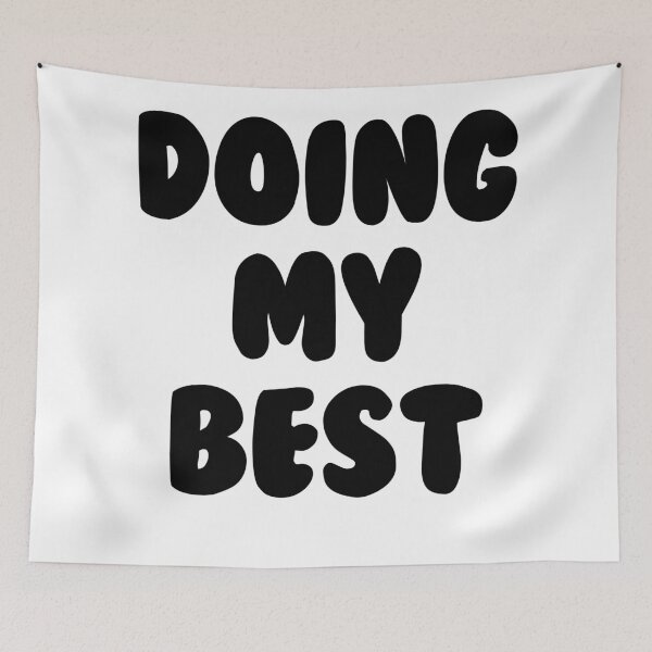 Item preview, Doing My Best designed and sold by MemeSupplyStore.