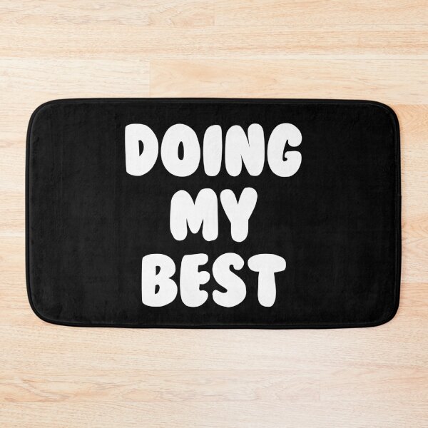 Item preview, Doing My Best designed and sold by MemeSupplyStore.