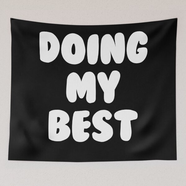 Item preview, Doing My Best designed and sold by MemeSupplyStore.