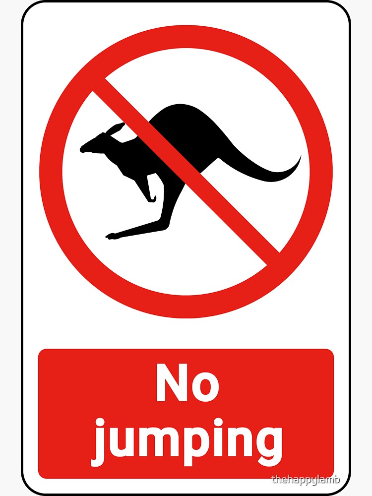 Prohibited Sign - Not allowed - No jumping kangaroo Sticker for Sale by  thehappylamb