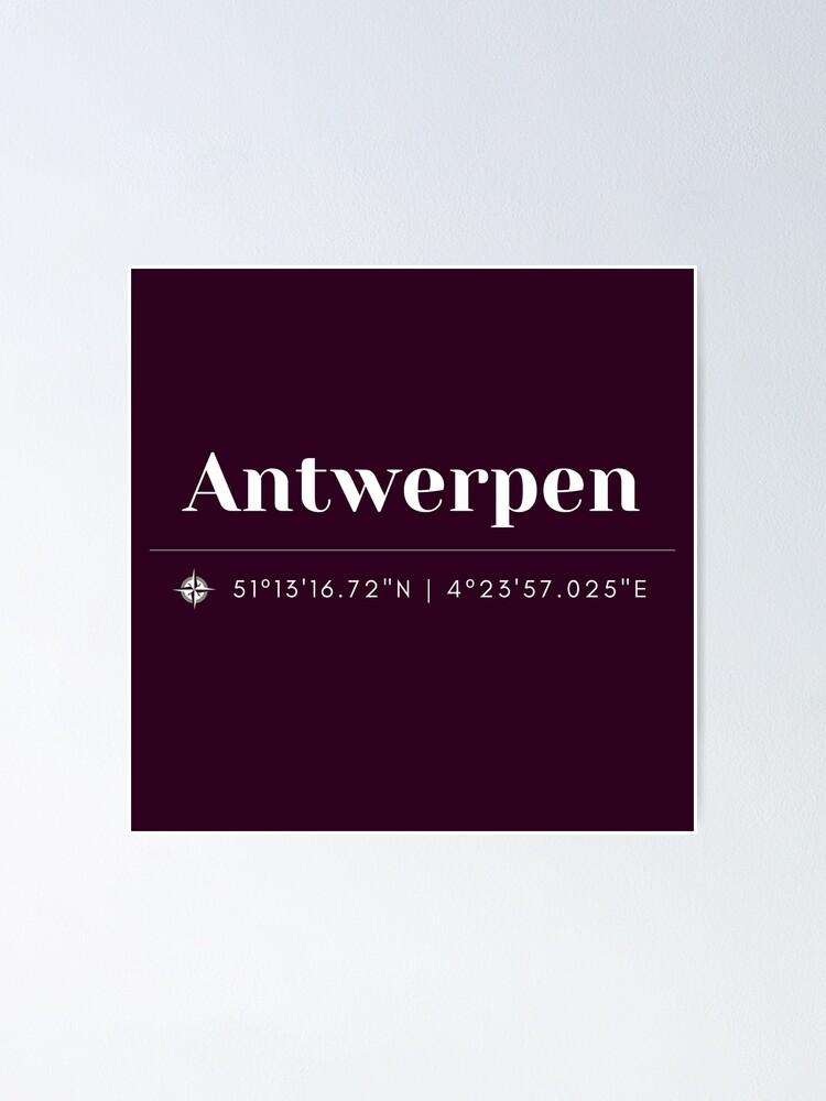 "Antwerpen Coördinaten " Poster for Sale by MarleenMichels Redbubble
