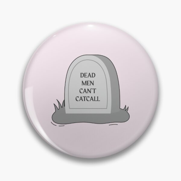 Item preview, Dead Men Can't Catcall designed and sold by bcairo.