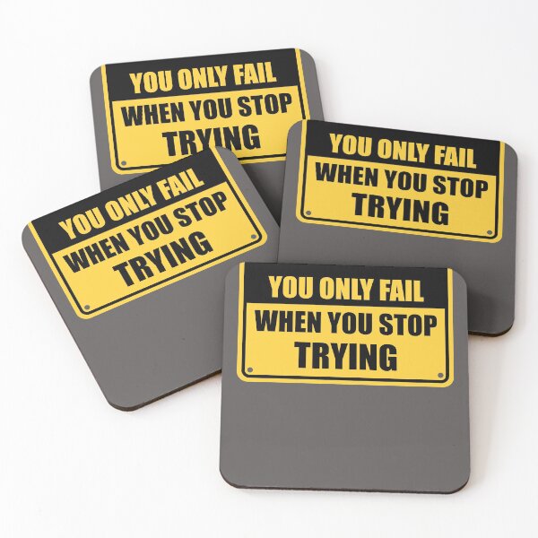 Item preview, You Only Fail When You Stop Trying Street Sign Motivational Quote  designed and sold by grinta2021.