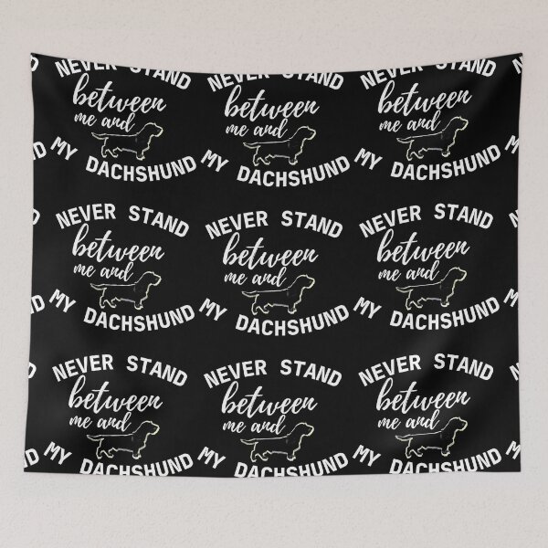 Item preview, Never stand between me and my Dachshund - Black designed and sold by TheDachshund.