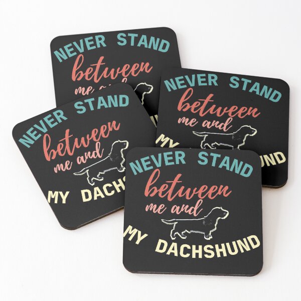 Item preview, Never stand between me and my Dachshund - Color on Black designed and sold by TheDachshund.