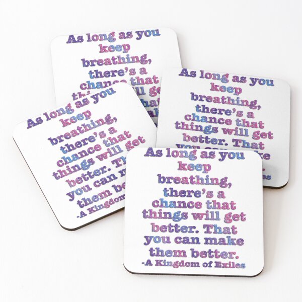 Item preview, A Kingdom of Exiles Book Things Will Get Better Quote designed and sold by Galact1cFox.