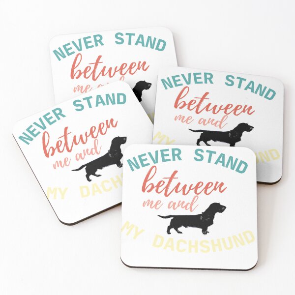 Item preview, Never stand between me and my Dachshund - Color on White designed and sold by TheDachshund.