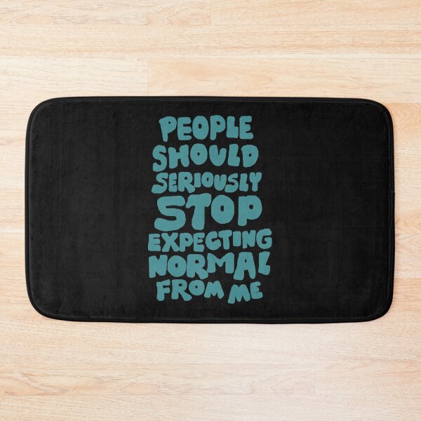Item preview,  People should seriously STOP expecting normal from ME designed and sold by DarrriaDesign.