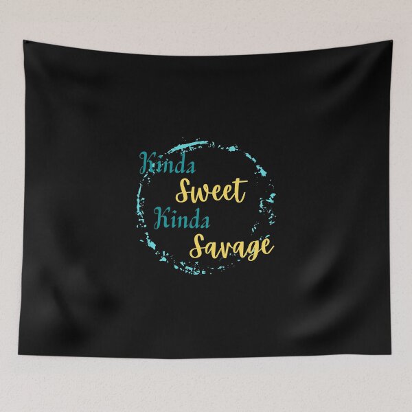 Item preview, Kinda Sweet Kinda Savage designed and sold by JoLiShop.