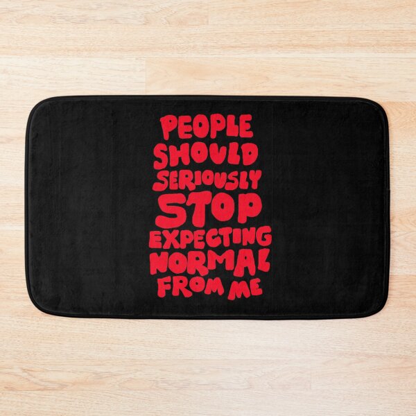 Item preview, People should seriously STOP expecting normal from ME designed and sold by DarrriaDesign.