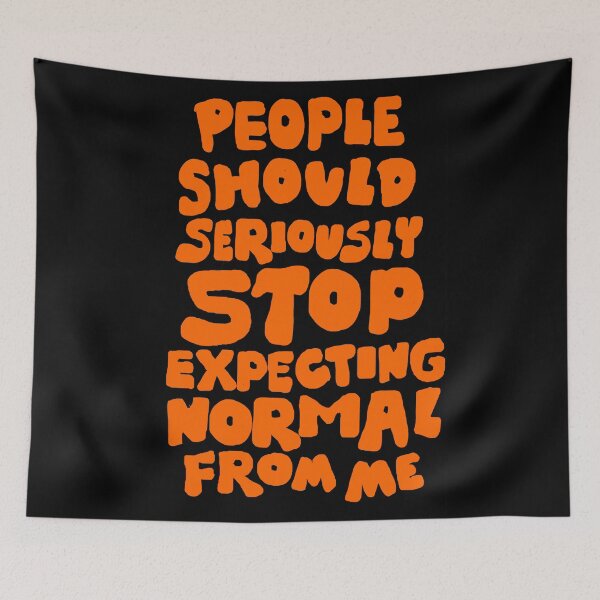 Item preview, People should seriously STOP expecting normal from ME designed and sold by DarrriaDesign.