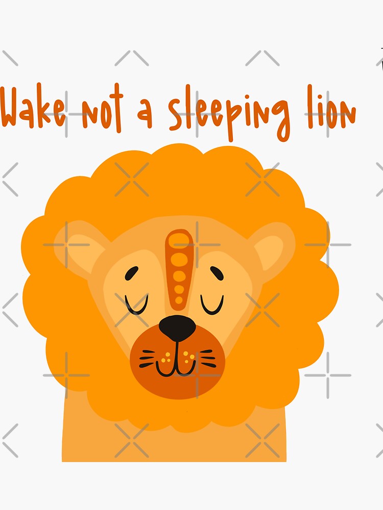 "Wake not a sleeping lion" Sticker for Sale by marina63 Redbubble