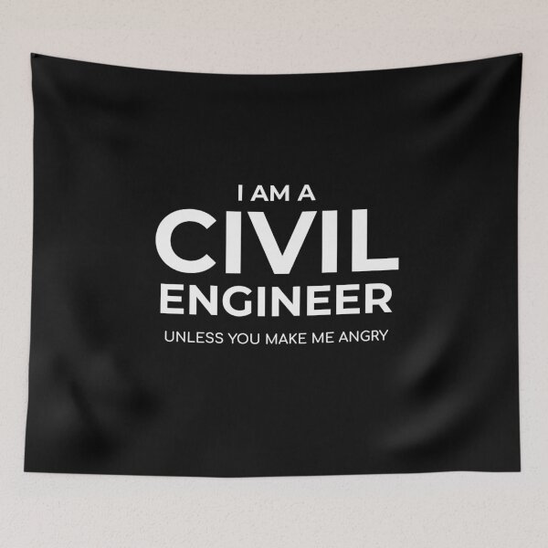 Item preview, I am a Civil Engineer Unless You Make me Angry  designed and sold by The Junto Shop.