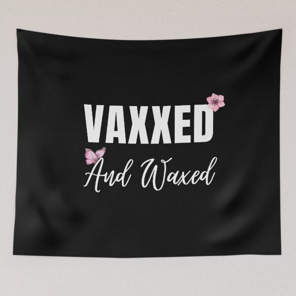 Item preview, Vaxxed and Waxed - Ready for Summer 2021 designed and sold by sherwinc.