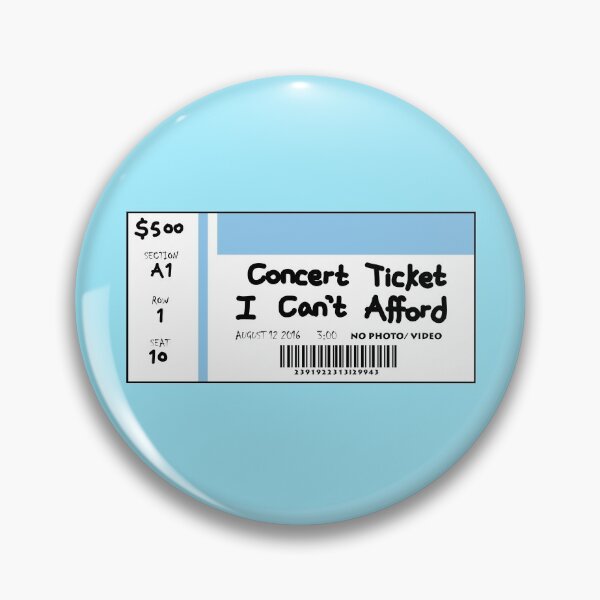 Item preview, Concert TICKET i can't afford designed and sold by Starstacks.