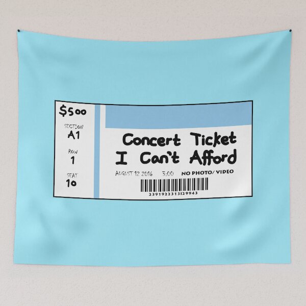 Item preview, Concert TICKET i can't afford designed and sold by Starstacks.