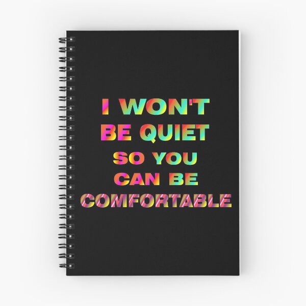 Item preview, I Won't Be Quiet So You Can Be Comfortable designed and sold by youssef92.