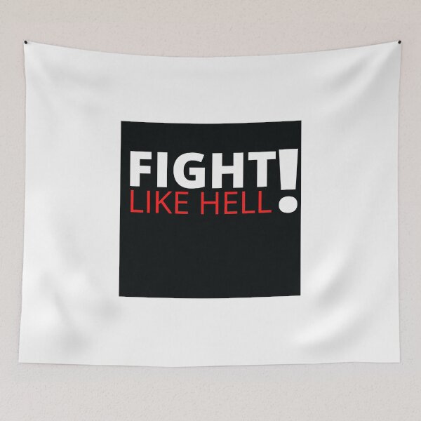 Item preview, Fight Like Hell designed and sold by Flirt-Teez.