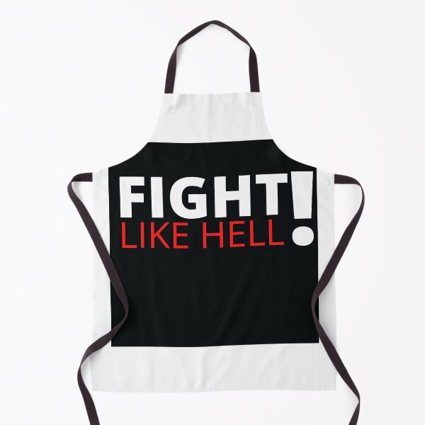 Item preview, Fight Like Hell designed and sold by Flirt-Teez.