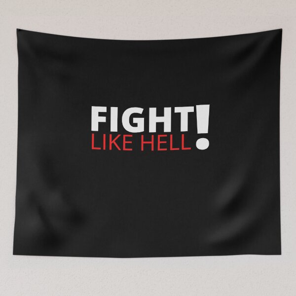 Item preview, Fight Like Hell designed and sold by Flirt-Teez.